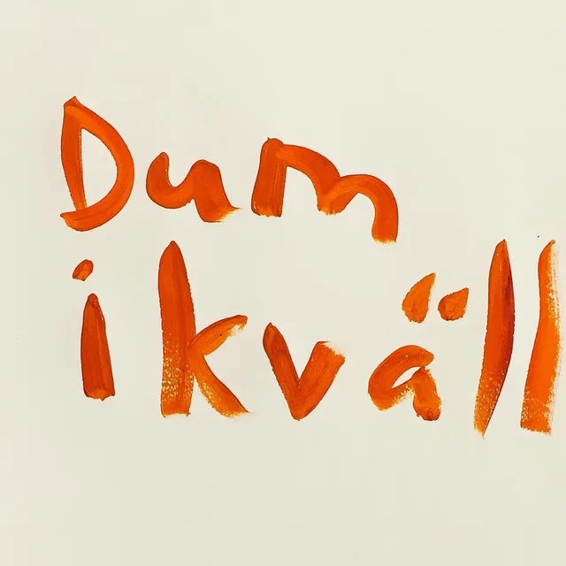 Dum Ikväll