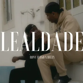 LEALDADE by Deezy