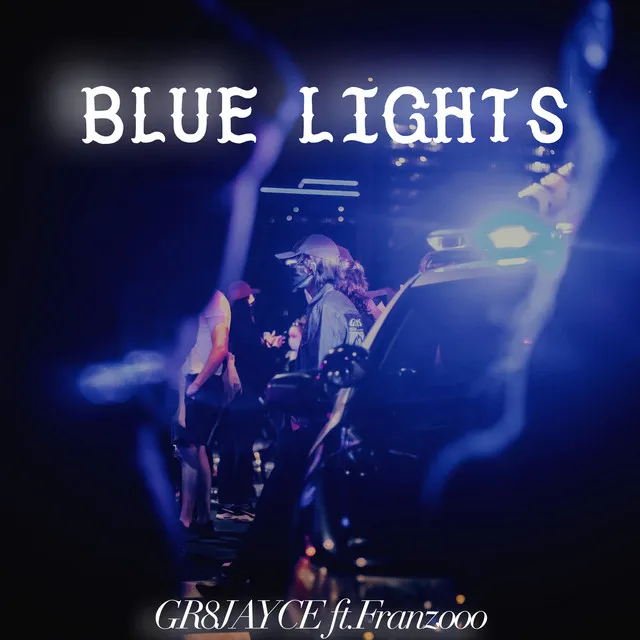 BLUE LIGHTS