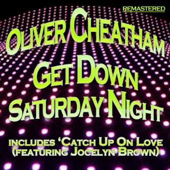 Get Down Saturday Night by Oliver Cheatham