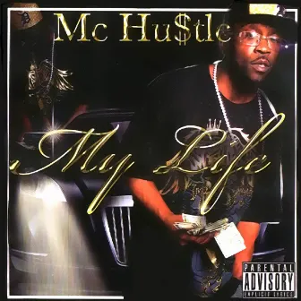 My Life by Mc Hustle