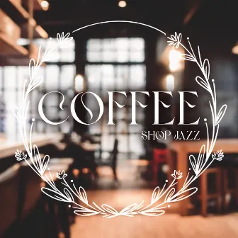 Coffee Shop Jazz – Soothing Relaxation And Warm Night Ambience by 