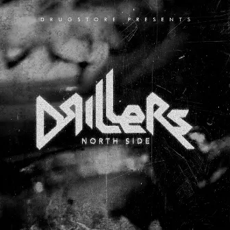 North side drillers by Drugstore Europe