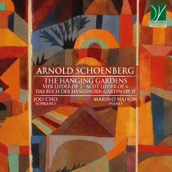 Schoenberg: The Hanging Gardens by Marino Nahon