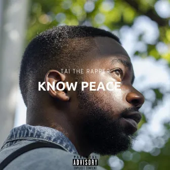 Know Peace by Tai the Rapper