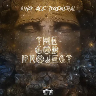 The God Project by King Ace D'general