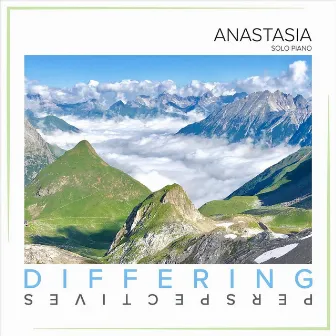 Differing Perspectives by Anastasia