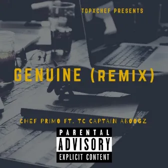 Genuine (Remix) by T.O.P. X C.H.E.F.