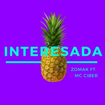 Interesada (feat. Mc Ciber) by Zomak