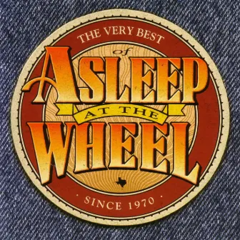 The Very Best of Asleep at the Wheel by Asleep At The Wheel