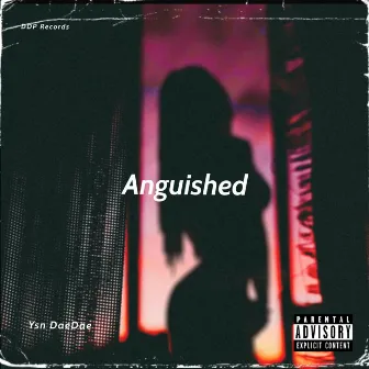 Anguished by Ysn DaeDae