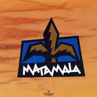 Matamala by Matamala