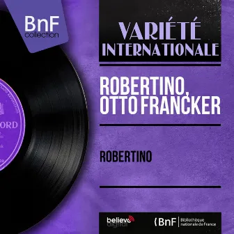 Robertino (Mono version) by Otto Francker