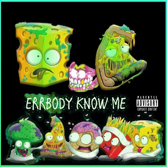 Errbody Know Me by Emation