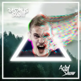 Acted Show by Rasmus Skøtt