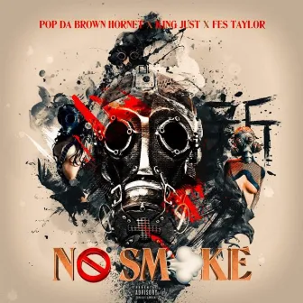 No Smoke by King Just