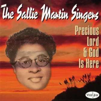 Precious Lord & God Is Here by Sallie Martin Singers