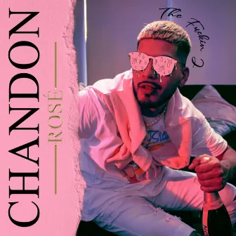 Chandon Rosé by The Fuckin J