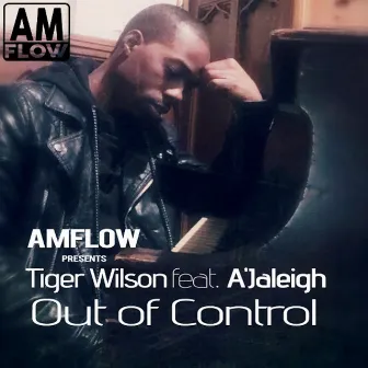 Out of Control by Tiger Wilson