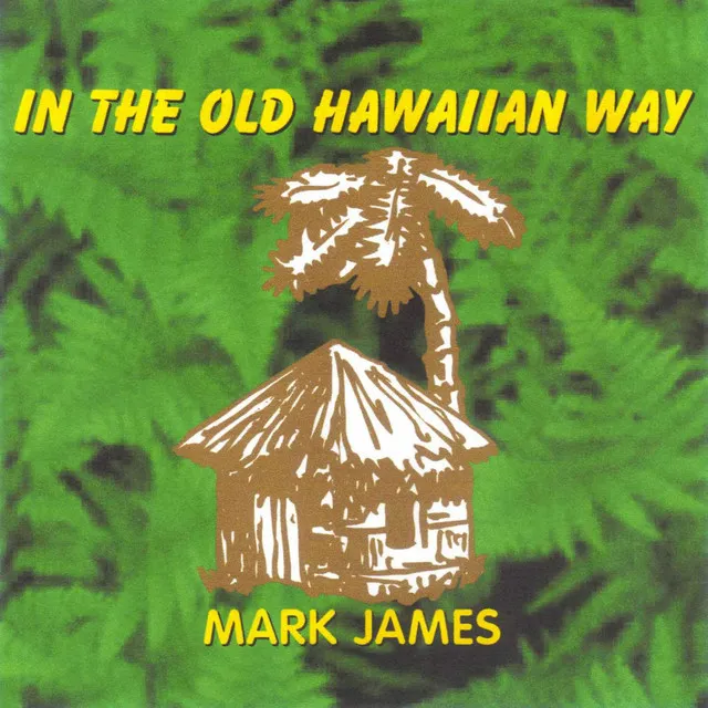 In the Old Hawaiian Way