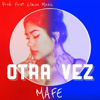 Otra Vez by Mafe