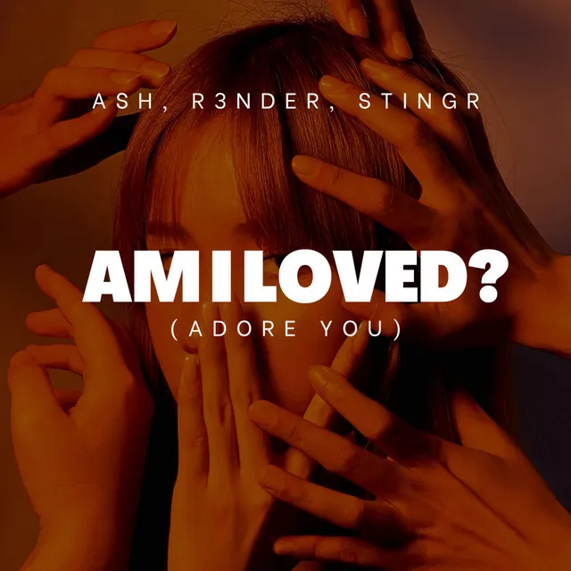 Am I Loved? (Adore You) - Remix