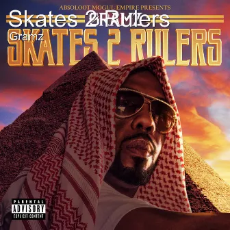 Skates 2 Rulers by Gramz