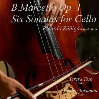 Marcello Six Sonatas for Violoncello Op. 1 by Benedetto Marcello