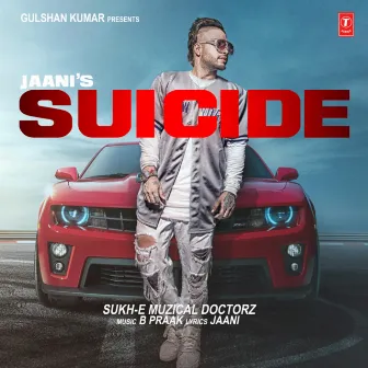 Suicide by Sukh-E Muzical Doctorz