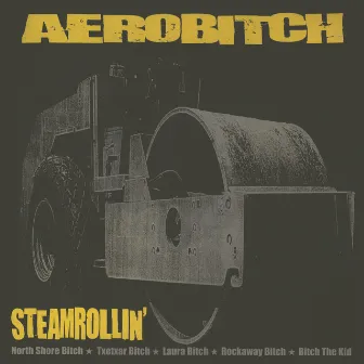 Steamrollin' by Aerobitch