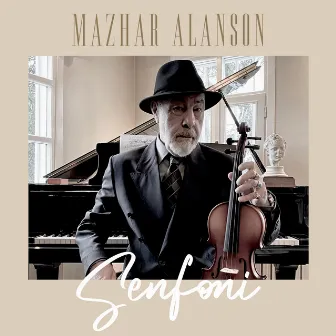 Mazhar Alanson Senfoni by Mazhar Alanson