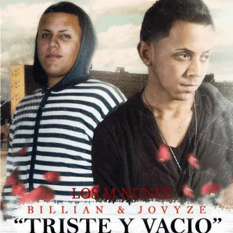 Triste y Vacio by Los M Nuñez