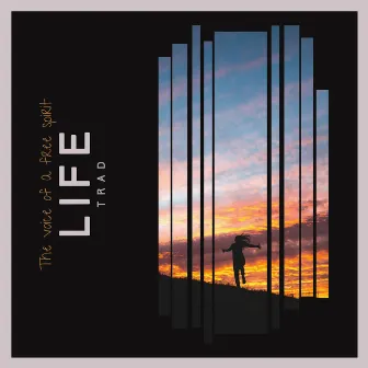 Life by TRAD