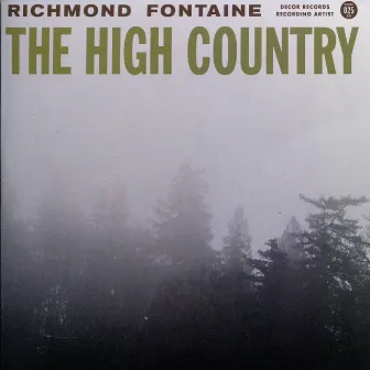 The High Country by Richmond Fontaine