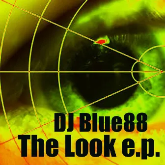 The Look EP by Dj Blue 88