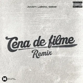 Cena de filme (Remix) by Jovem Laikko