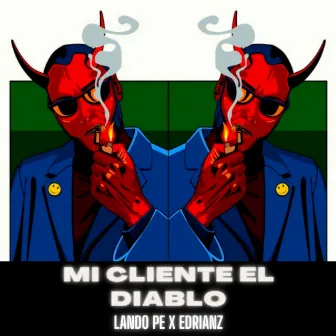 Mi Cliente el Diablo by Edrianz