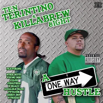 A One Way Hustle by 8ight Tha Sk8