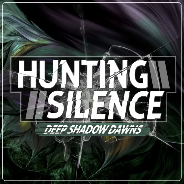 Hunting Silence