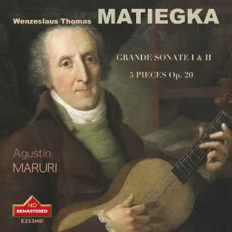 Matiegka: Grand Sonatas Nos. 1 & 2 & 24 Pieces progressives, Op. 20 by Wenzel Thomas Matiegka