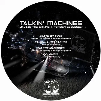 Talkin' Machines by Jauzas the Shining