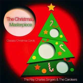 The Christmas Masterpiece - Classics Christmas Carols by The Caroleers