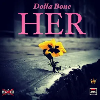 Her by Dolla Bone