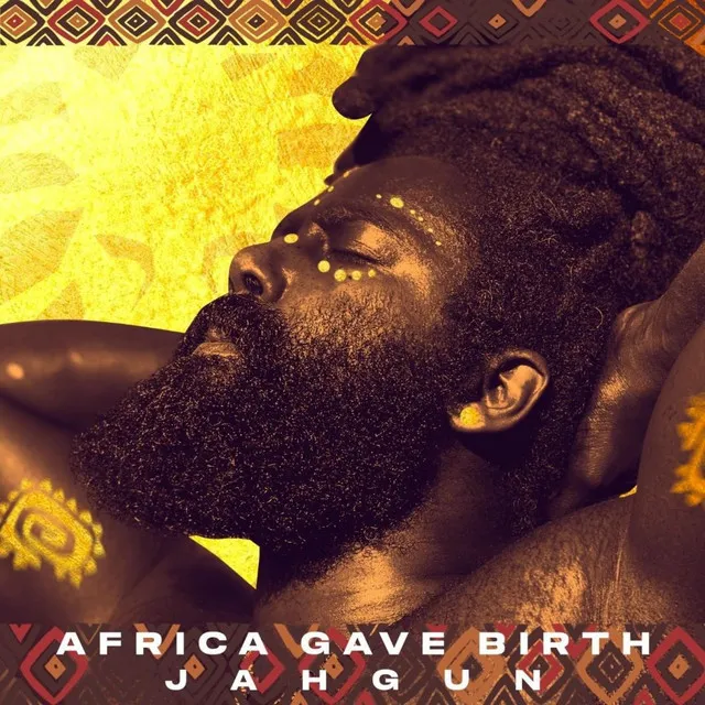 AFRICA GAVE BIRTH