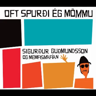 Oft spurði ég mömmu by Sigurður Guðmundsson