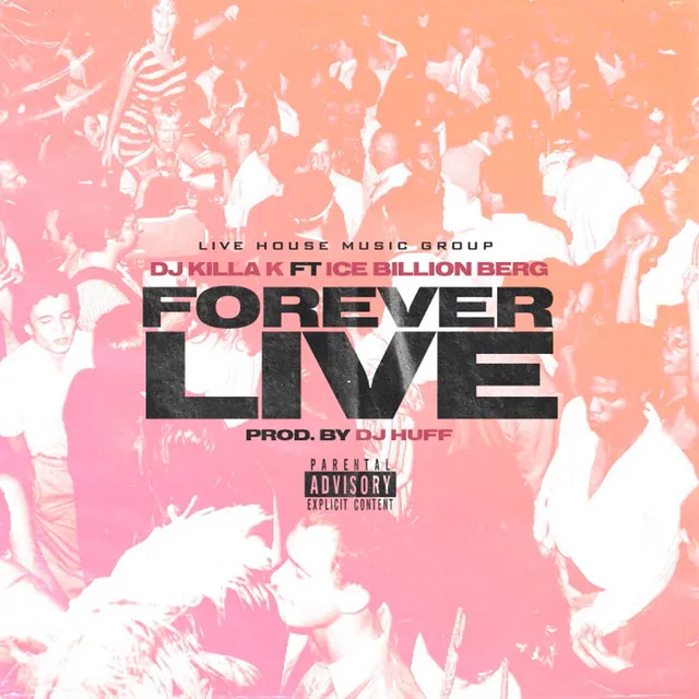 Forever Live (Feat. Ice Billion Berg) (feat. Ice Billion Berg)