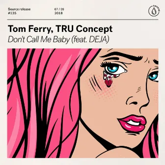 Don't Call Me Baby (feat. DEJA) by TRU Concept