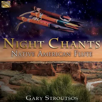 Night Chants: Native American Flute by Gary Stroutsos