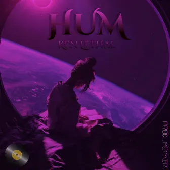 HUM by Ken Lethal