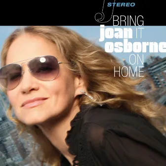 Bring It On Home by Joan Osborne